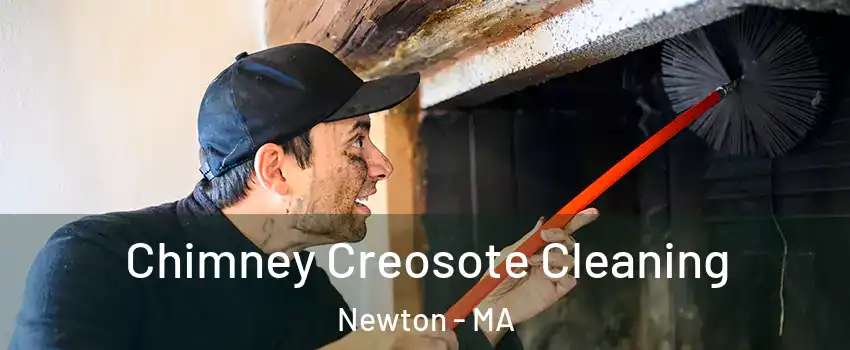  Chimney Creosote Cleaning Newton - MA