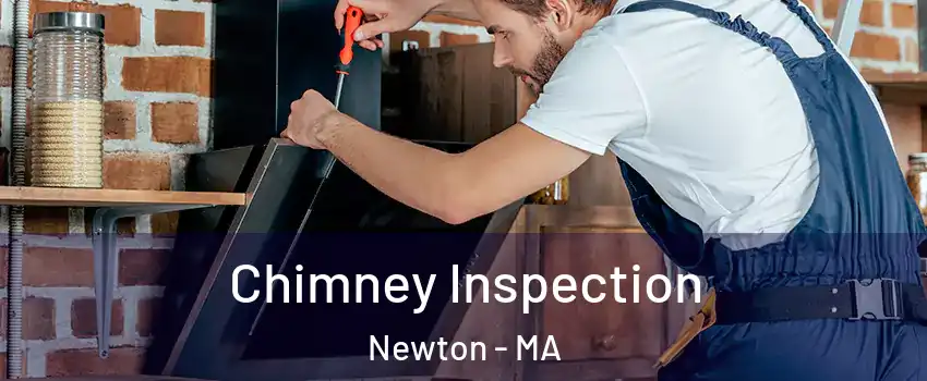  Chimney Inspection Newton - MA