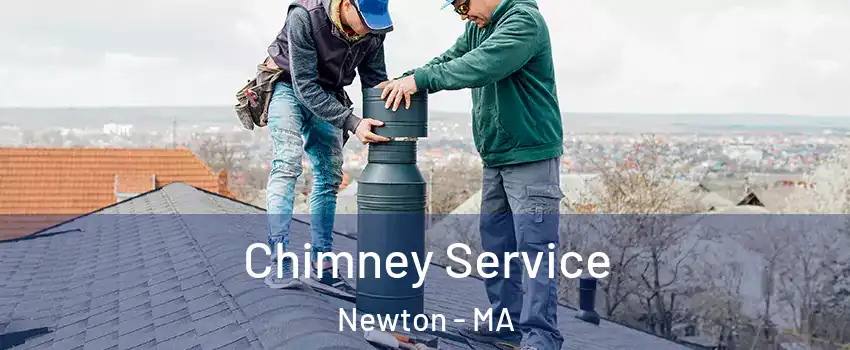  Chimney Service Newton - MA
