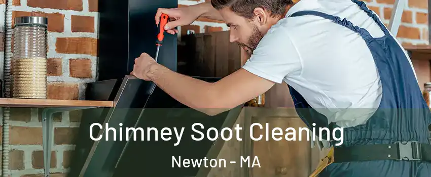  Chimney Soot Cleaning Newton - MA