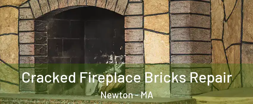  Cracked Fireplace Bricks Repair Newton - MA