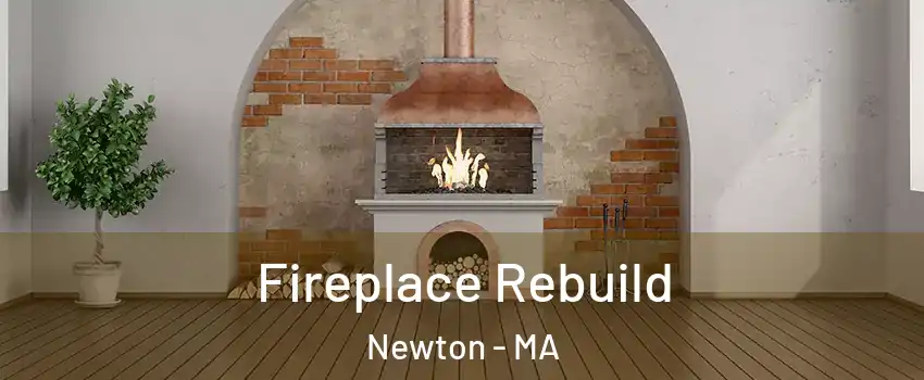  Fireplace Rebuild Newton - MA