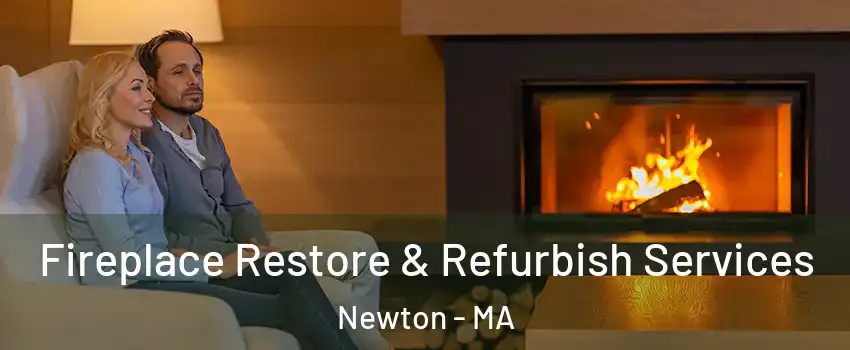 Fireplace Restore & Refurbish Services Newton - MA