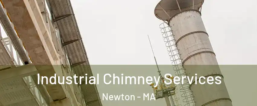  Industrial Chimney Services Newton - MA