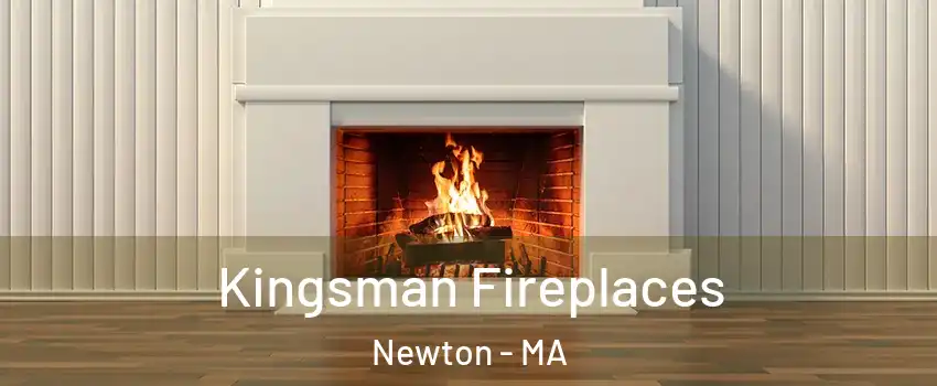  Kingsman Fireplaces Newton - MA