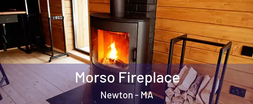  Morso Fireplace Newton - MA