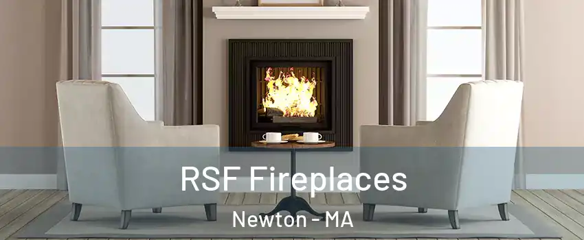  RSF Fireplaces Newton - MA