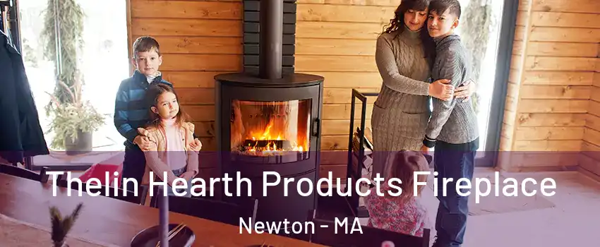  Thelin Hearth Products Fireplace Newton - MA
