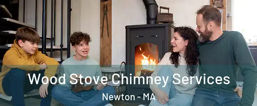  Wood Stove Chimney Services Newton - MA